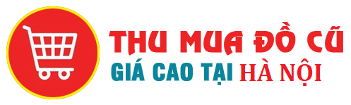 Thu mua đồ cũ giá cao tại Miền Bắc – 0981092762 